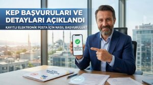 Kayıtlı Elektronik Posta (KEP) Başvurusu: Bireysel ve Kurumsal Adres Nasıl Alınır?