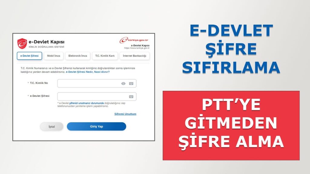 E-Devlet Şifresi Alma: İnternetten ve PTT Üzerinden E Devlet Şifresi